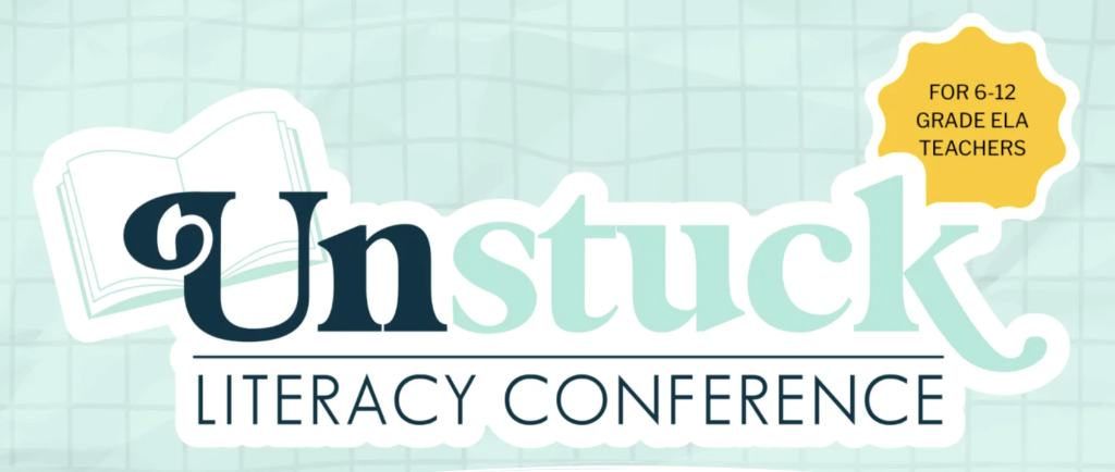 The Unstuck Literacy Conference